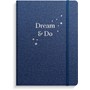 Dream and do